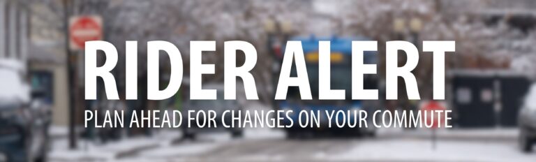 A banner image with text that says: "Rider alert - Plan ahead for changes on your commute" with a bus in the background during Winter.