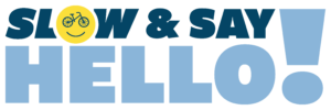 Slow and Say Hello! campaign logo